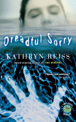 Kniha Dreadful Sorry Kathryn Reiss