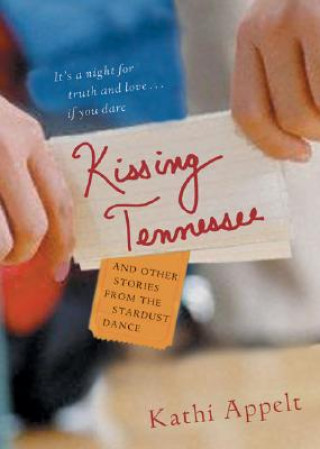 Könyv Kissing Tennessee Kathi Appelt