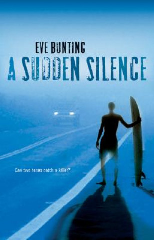 Book A Sudden Silence Eve Bunting