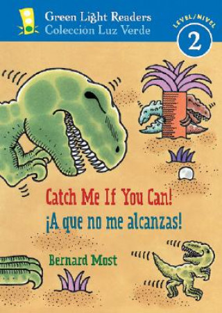 Книга !A que no me alcanzas!/Catch Me If You Can! Bernard Most