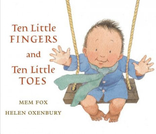 Kniha Ten Little Fingers and Ten Little Toes Mem Fox