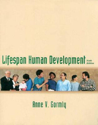 Knjiga Lifespan Human Development Anne V. Gormly