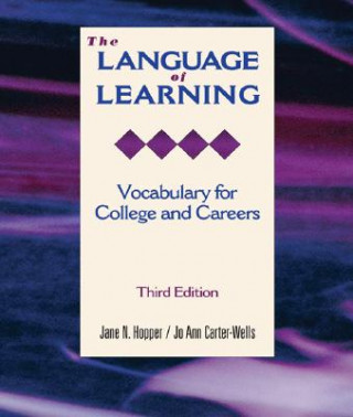 Kniha The Language of Learning: Vocabulary for College and Careers Jane N. Hopper