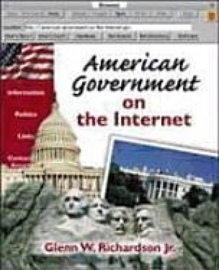 Carte American Government on the Internet Glenn W. Richardson