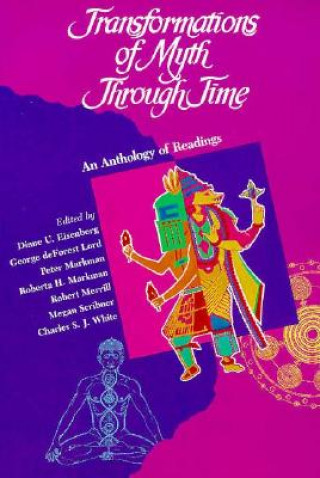 Kniha Transformation of Myth Through Time: An Anthology of Readings Harcourt Brace & Co