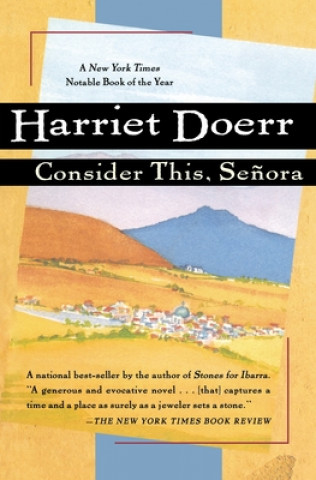 Kniha Consider This, Senora Harriet Doerr