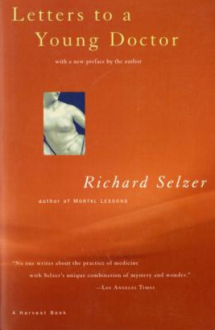 Carte Letters to a Young Doctor Richard Selzer
