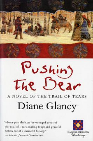 Kniha Pushing the Bear Diane Glancy