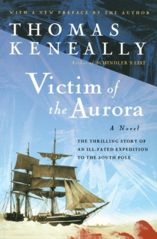 Kniha Victim of the Aurora Thomas Keneally
