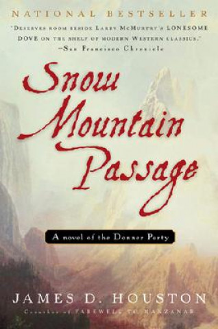 Книга Snow Mountain Passage James D. Houston