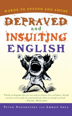 Buch Depraved and Insulting English Peter Novobatzky