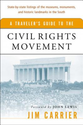 Книга A Traveler's Guide to the Civil Rights Movement Jim Carrier