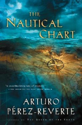 Livre The Nautical Chart Arturo Perez-Reverte