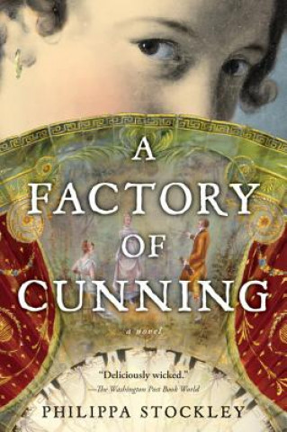 Kniha A Factory of Cunning Philippa Stockley