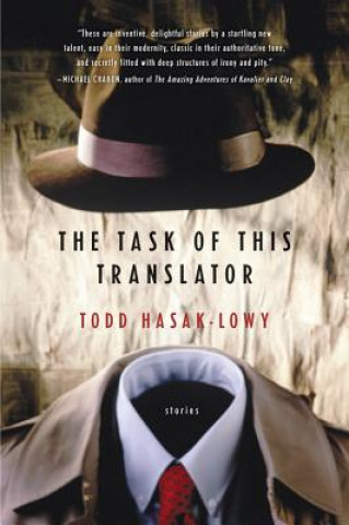 Carte The Task of This Translator Todd Hasak-Lowy