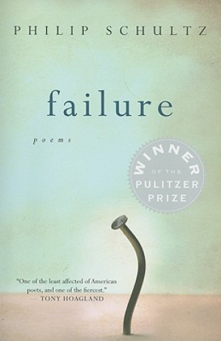 Knjiga Failure Philip Schultz