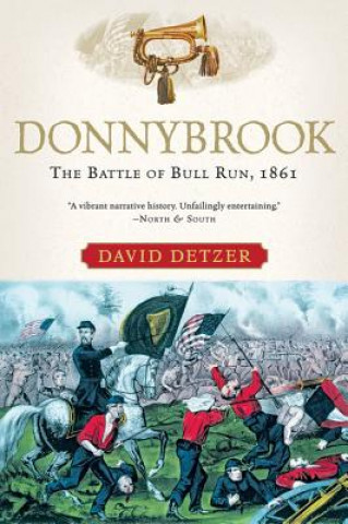 Livre Donnybrook: The Battle of Bull Run, 1861 David Detzer