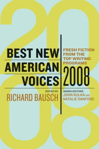 Kniha Best New American Voices Richard Bausch