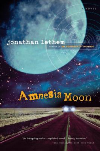 Könyv Amnesia Moon Jonathan Lethem