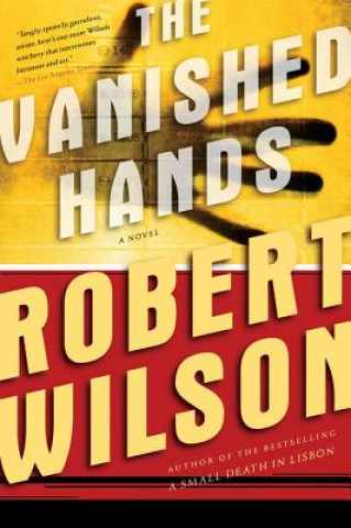 Könyv The Vanished Hands Robert Wilson
