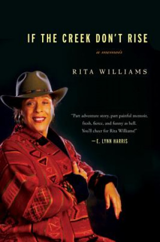 Knjiga If the Creek Don't Rise Rita Williams