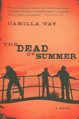 Книга The Dead of Summer Camilla Way