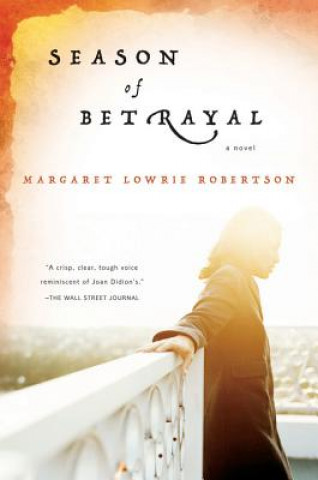 Knjiga Season of Betrayal Margaret Lowrie Robertson