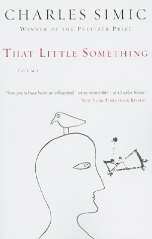 Libro That Little Something Charles Simic