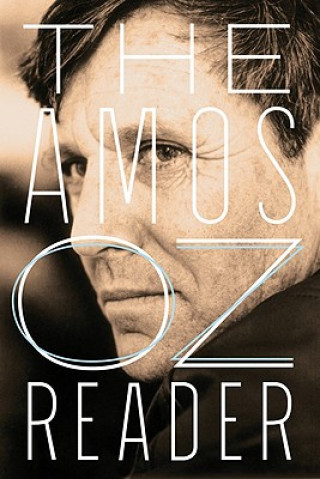 Kniha The Amos Oz Reader Amos Oz