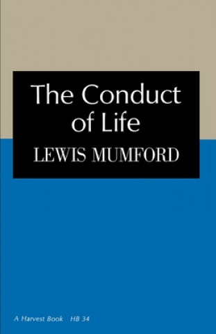 Carte The Conduct of Life Lewis Mumford