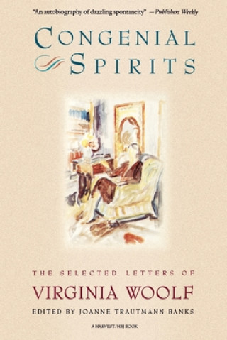 Carte Congenial Spirits: The Selected Letters of Virginia Woolf Virginia Woolf