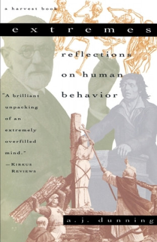 Kniha Extremes: Reflections on Human Behavior A. J. Dunning