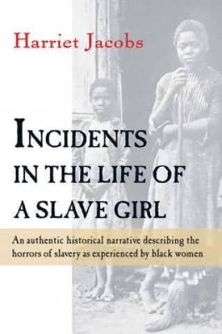 Kniha Incidents in the Life of a Slave Girl Linda Brent