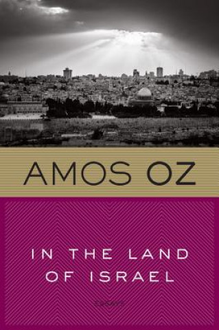 Kniha In the Land of Israel Amos Oz