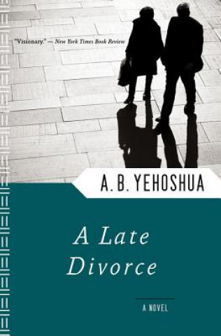 Carte A Late Divorce Abraham B. Yehoshua