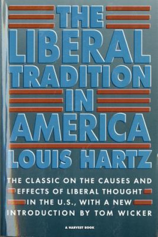 Könyv The Liberal Tradition in America Louis Hartz
