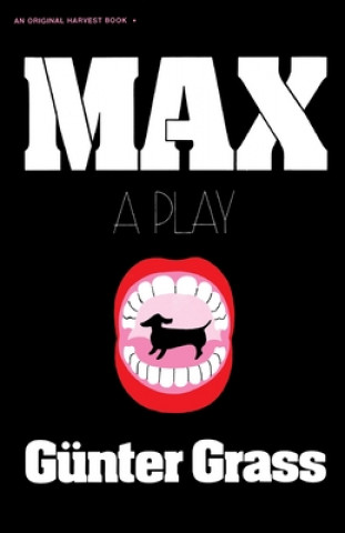 Könyv Max: A Play Gunter Grass
