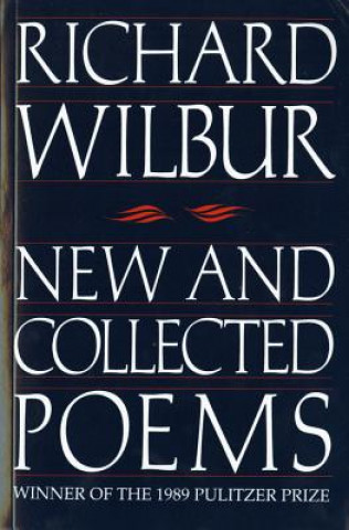Könyv New and Collected Poems Richard Wilbur
