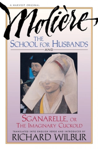 Kniha School for Husbands and Sganarelle, or the Imaginary Cuckold, by Moliere Jean-Baptiste Moliere