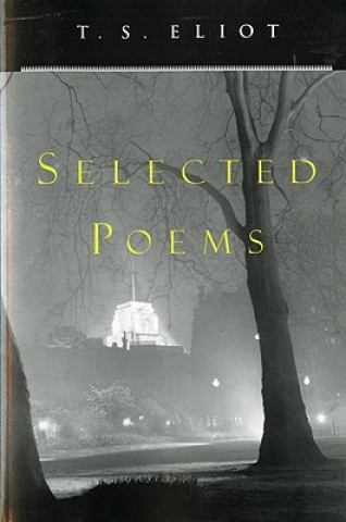 Book T. S. Eliot Selected Poems T S Eliot