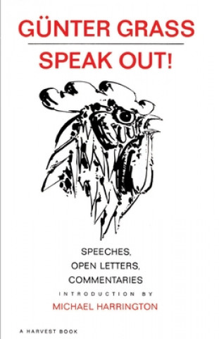 Kniha Speak Out!: Speeches, Open Letters, Commentaries Gunter Grass