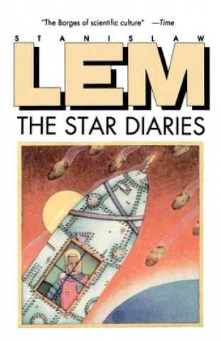 Buch Star Diaries: Further Reminiscences of Ijon Tichy Stanislaw Lem