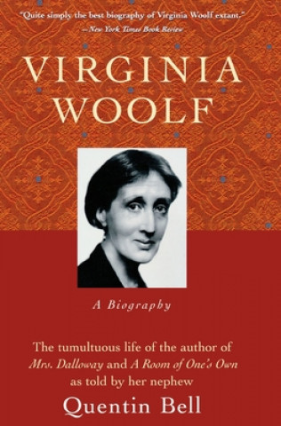 Kniha Virginia Woolf: A Biography Pa Quentin Bell