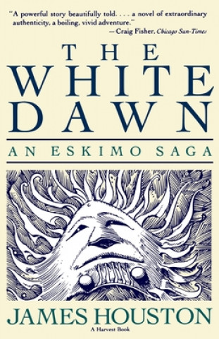 Kniha The White Dawn James Houston