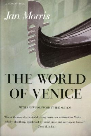 Carte The World of Venice: Revised Edition James Morris