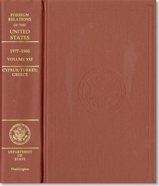 Książka Foreign Relations of the United States, 1964-1968, Volume XVI: Cyprus; Greece; Turkey James E. Miller