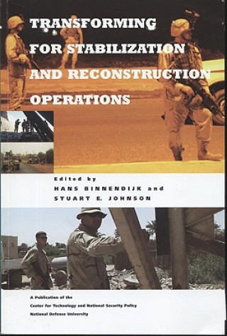 Könyv Transforming for Stabilization and Reconstruction Operations Hans Binnendijk