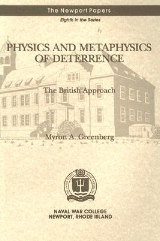 Kniha Physics and Metaphysics of Deterrence: The British Approach Myron A. Greenberg