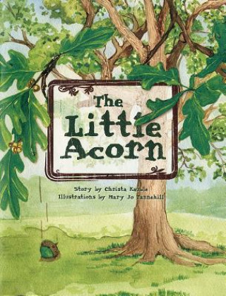 Libro The Little Acorn Christa Kauble