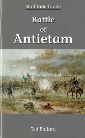 Carte Battle of Antietam Staff Ride Guide Ted Ballard